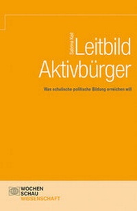 Abbildung von: Leitbild Aktivbürger - Wochenschau Verlag