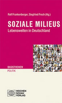Abbildung von: Soziale Milieus - Wochenschau Verlag