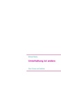 Cover: Unterhaltung ist anders - BoD - Books on Demand
