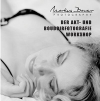Abbildung von: Der Akt- und Boudoirfotografie Workshop - BoD - Books on Demand