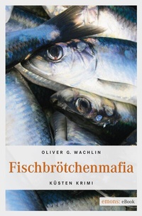 Abbildung von: Fischbrötchenmafia - Emons Verlag