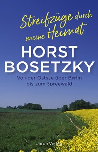 Abbildung von: Streifzüge durch meine Heimat - Jaron Verlag GmbH