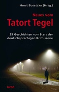 Cover: Neues vom Tatort Tegel - Jaron Verlag GmbH