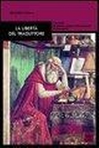 Abbildung von: La libertà del traduttore. L'epistola de optimo genere interpretandi di Gerolamo - Multa paucis;Bonanno