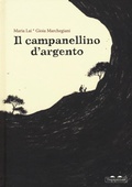 Cover: Il campanellino d'argento - Fiabe quasi classiche;TopiPittori