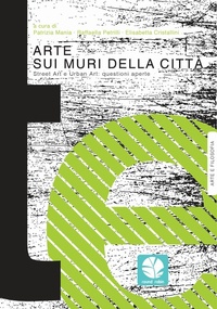 Abbildung von: Arte sui muri della città. Street art e urban art: questioni aperte - Mappe;Round Robin Editrice