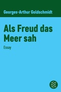 Cover: Als Freud das Meer sah - S. Fischer