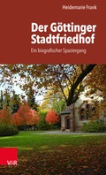 Cover: Der G&ouml;ttinger Stadtfriedhof - Vandenhoeck & Ruprecht