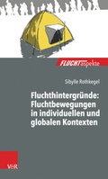Cover: Fluchthintergr&uuml;nde: Fluchtbewegungen in individuellen und globalen Kontexten - Vandenhoeck & Ruprecht
