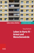Cover: Leben in Hartz IV - Armut und Menschenw&uuml;rde - Vandenhoeck & Ruprecht