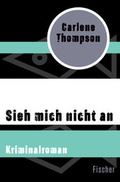 Cover: Sieh mich nicht an - Fischer Taschenbuch