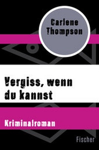Abbildung von: Vergiss, wenn du kannst - Fischer Taschenbuch