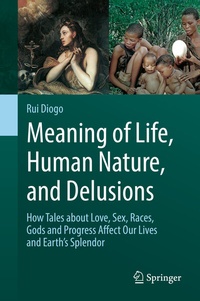 Abbildung von: Meaning of Life, Human Nature, and Delusions - Springer