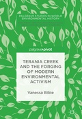 Cover: Terania Creek and the Forging of Modern Environmental Activism - Palgrave Pivot