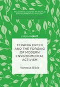 Cover: Terania Creek and the Forging of Modern Environmental Activism - Palgrave Pivot