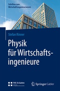 Cover: Physik f&uuml;r Wirtschaftsingenieure - Springer Gabler