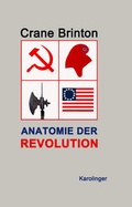 Cover: Anatomie der Revolution - Karolinger Verlag