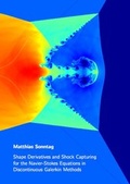 Cover: Shape Derivatives and Shock Capturing for the Navier-Stokes Equations in Discontinuous Galerkin Methods - Dr. Hut
