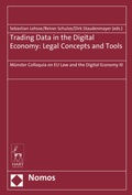 Cover: Trading Data in the Digital Economy: Legal Concepts and Tools - Nomos
