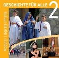 Cover: Geschichte f&uuml;r alle 2 - Modular, digitale Inhalte - Olympe Verlag