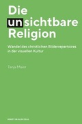 Cover: Die (un-)sichtbare Religion - Herbert von Halem Verlag