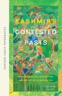 Cover: Kashmir's Contested Pasts - OUP India