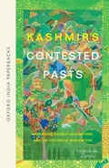 Cover: Kashmir's Contested Pasts - OUP India