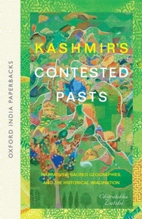Enlarge image Cover: Kashmir's Contested Pasts - OUP India