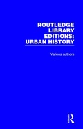 Cover: Routledge Library Editions: Urban History - Routledge
