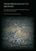 Cover: From Bridgehead to Brewery: The Medieval and Post-Medieval Archaeological Remains from Finzel's Reach, Bristol - Oxford Archaeology
