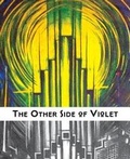 Cover: The Other Side of Violet - Great Weather for Media, LLC