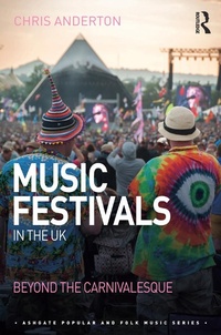 Abbildung von: Music Festivals in the UK - Routledge