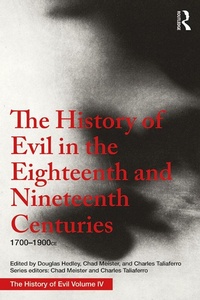 Abbildung von: The History of Evil in the Eighteenth and Nineteenth Centuries - Routledge