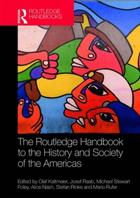 Abbildung von: The Routledge Handbook to the History and Society of the Americas - Routledge