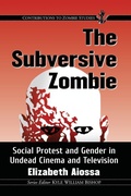 Cover: The Subversive Zombie - McFarland & Co Inc