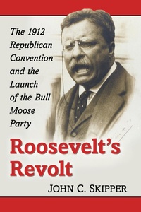 Enlarge image Cover: Roosevelt's Revolt - McFarland & Co Inc