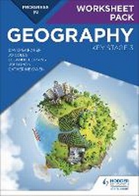 Enlarge image Cover: Progress in Geography: Key Stage 3 Worksheet Pack - Hodder Education