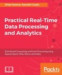Cover: Practical Real-time Data Processing and Analytics - Packt Publishing