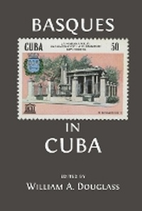 Enlarge image Cover: Basques in Cuba - Center for Basque Studies Press