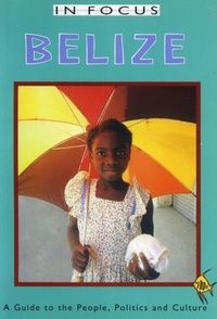Enlarge image Cover: Belize In Focus - Latin America Bureau