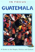 Cover: Guatemala In Focus - Latin America Bureau