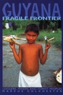 Cover: Guyana: Fragile Frontier - Latin America Bureau