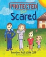 Cover: Protected But Scared - Progressive Rising Phoenix Press, LLC
