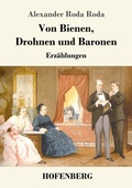 Cover: Von Bienen, Drohnen und Baronen - Henricus - Edition Deutsche Klassik GmbH, Berlin