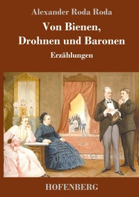 Enlarge image Cover: Von Bienen, Drohnen und Baronen - Henricus - Edition Deutsche Klassik GmbH, Berlin