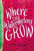 Cover: Where the Watermelons Grow - HarperCollins