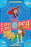 Cover: Lou Lou and Pea and the Bicentennial Bonanza - Farrar, Straus and Giroux (BYR)