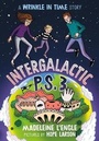 Cover: Intergalactic P.S. 3 - Farrar, Straus and Giroux (BYR)