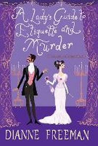 Enlarge image Cover: Lady's Guide to Etiquette and Murder - Kensington Publishing