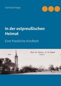 Cover: In der ostpreu&szlig;ischen Heimat - Books on Demand